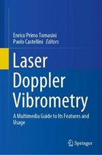 Laser Doppler Vibrometry: A Multimedia Guide to its Features and Usage