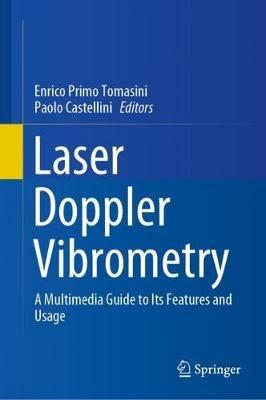 Laser Doppler Vibrometry: A Multimedia Guide to its Features and Usage - cover