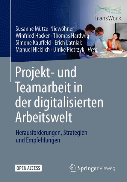 Projekt- und Teamarbeit in der digitalisierten Arbeitswelt