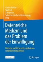 Datenreiche Medizin und das Problem der Einwilligung