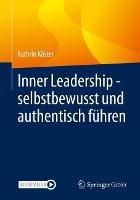 Inner Leadership - selbstbewusst und authentisch führen