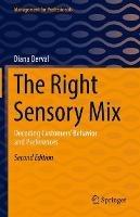 The Right Sensory Mix: Decoding Customers' Behavior and Preferences