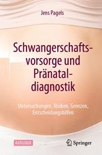 Schwangerschaftsvorsorge und Pränataldiagnostik