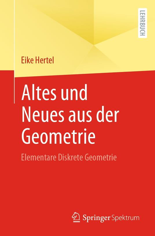 Altes und Neues aus der Geometrie