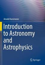 Introduction to Astronomy and Astrophysics