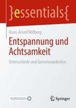 Entspannung und Achtsamkeit: Unterschiede und Gemeinsamkeiten