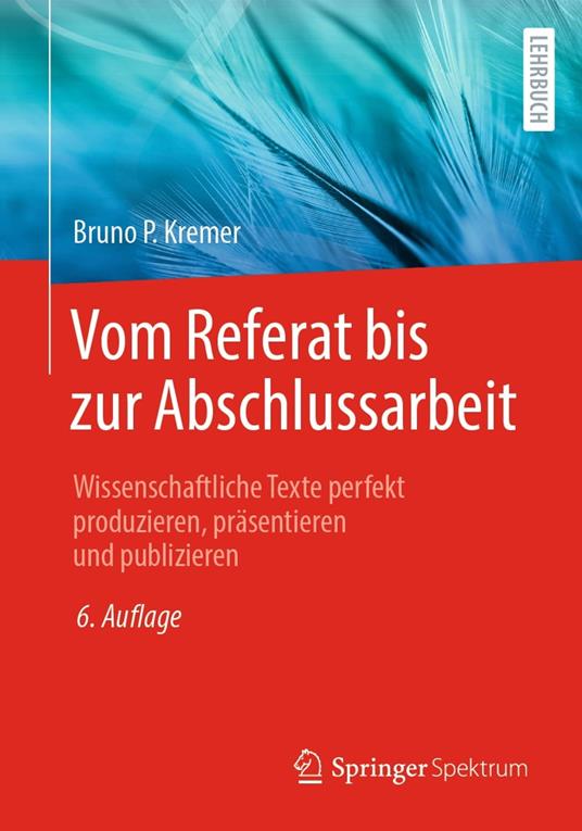 Vom Referat bis zur Abschlussarbeit