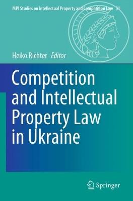 Competition and Intellectual Property Law in Ukraine - cover