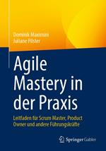 Agile Mastery in der Praxis