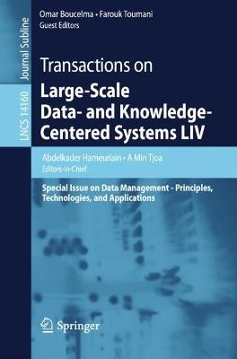 Transactions on Large-Scale Data- and Knowledge-Centered Systems LIV: Special Issue on Data Management - Principles, Technologies, and Applications - cover