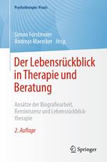 Der Lebensrückblick in Therapie und Beratung