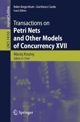 Transactions on Petri Nets and Other Models of Concurrency XVII - cover