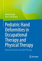 Pediatric Hand Deformities in Occupational Therapy and Physical Therapy