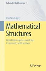 Mathematical Structures: From Linear Algebra over Rings to Geometry with Sheaves