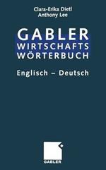 Commercial Dictionary / Wirtschaftswörterbuch: Dictionary of Commercial and Business Terms. Part II: English — German / Wörterbuch für den Wirtschafts- und Handelsverkehr. Teil II: Englisch — Deutsch