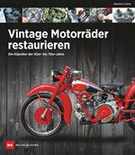 Vintage Motorräder restaurieren