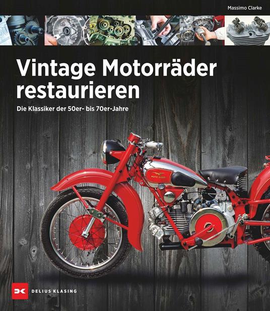 Vintage Motorräder restaurieren