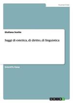 Saggi di estetica, di diritto, di linguistica