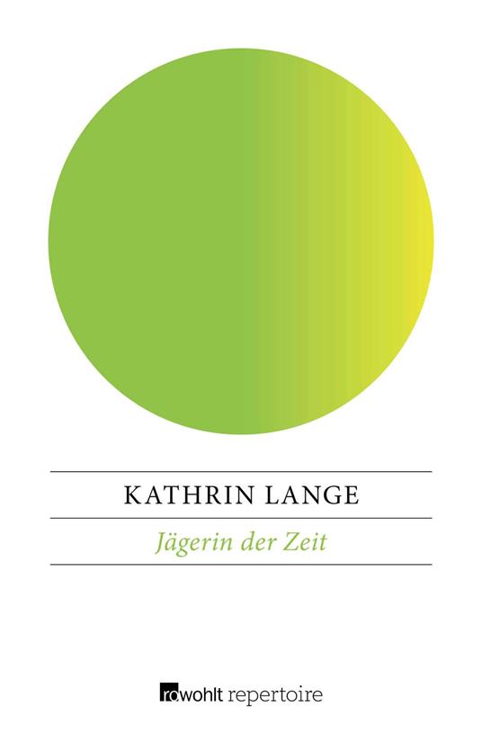 Jägerin der Zeit