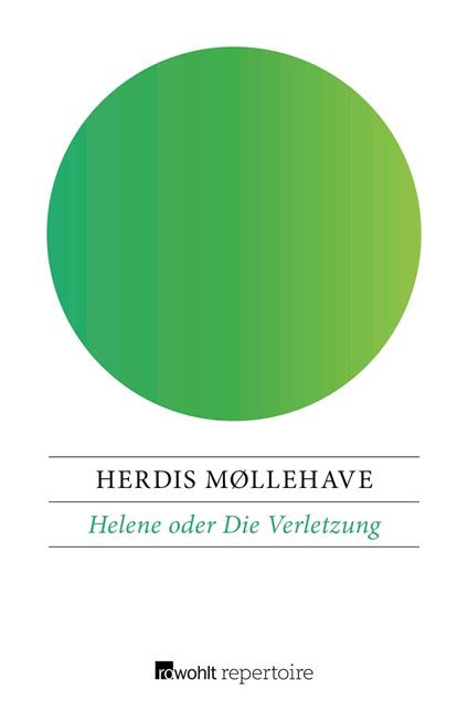 Helene oder Die Verletzung