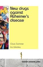 New drugs against Alzheimer's disease