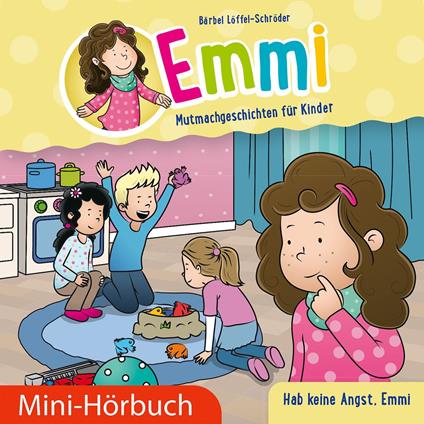 Hab keine Angst, Emmi