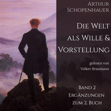 Die Welt als Wille und Vorstellung (2. Band)