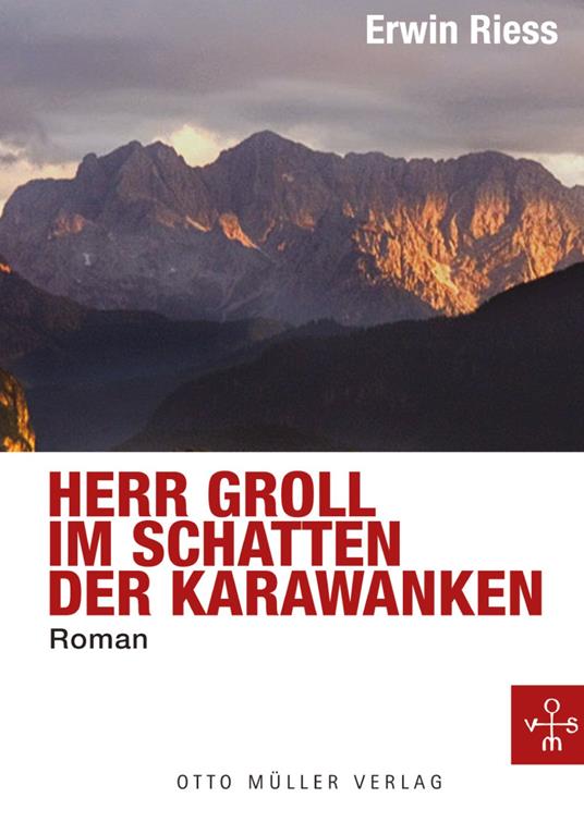 Herr Groll im Schatten der Karawanken