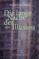 Die lange Nacht der Illusion