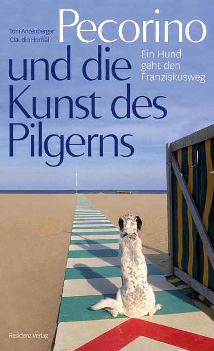 Pecorino und die Kunst des Pilgerns