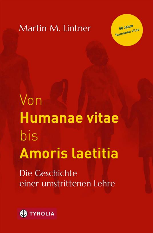 Von Humanae vitae bis Amoris laetitia