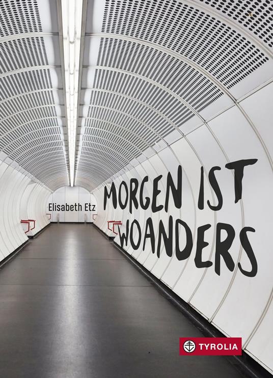 Morgen ist woanders - Elisabeth Etz - ebook