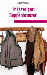 Märzveigerl und Suppenbrunzer