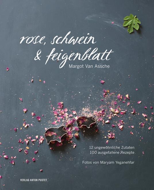 Rose, Schwein & Feigenblatt