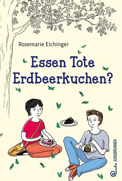 Essen Tote Erdbeerkuchen? - Rosemarie Eichinger - ebook