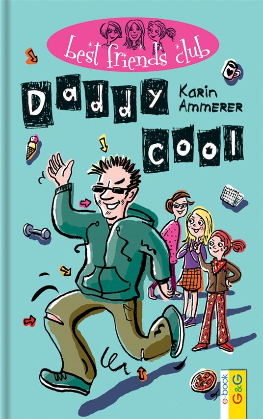 Best Friends Club: Daddy cool - Karin Ammerer - ebook