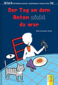 Der Tag an dem Anton nicht da war