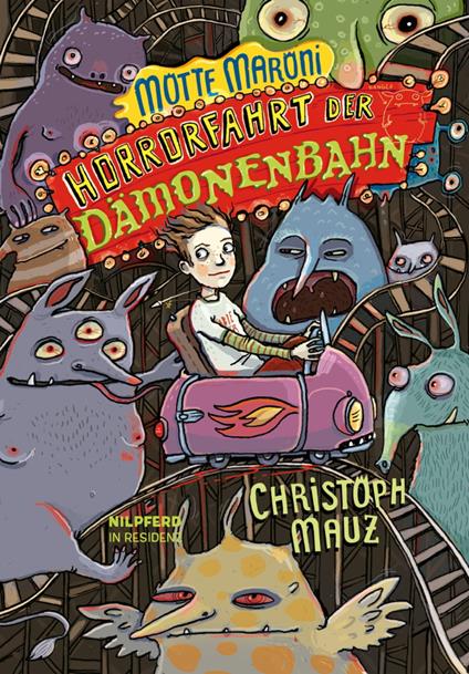 Motte Maroni - Horrorfahrt der Dämonenbahn - Christoph Mauz - ebook