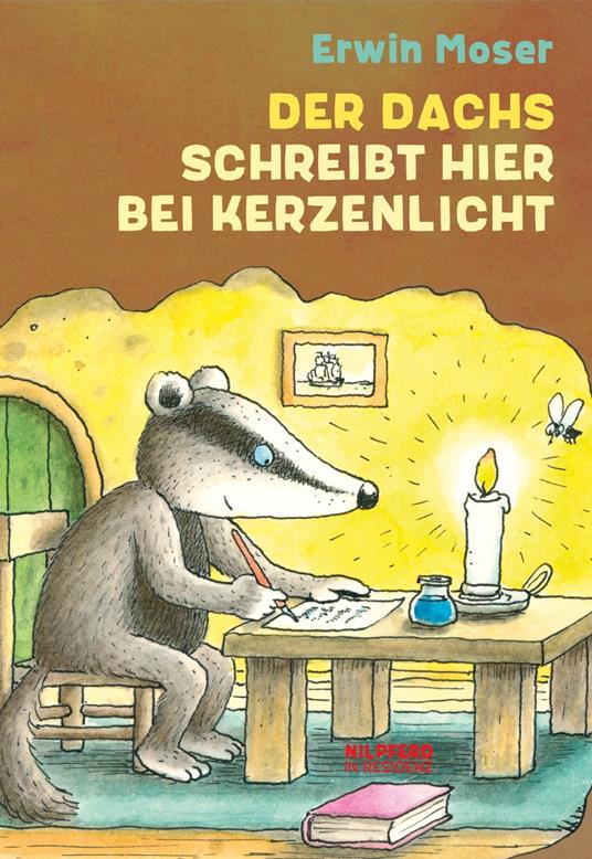 Der Dachs schreibt hier bei Kerzenlicht - Erwin Moser - ebook