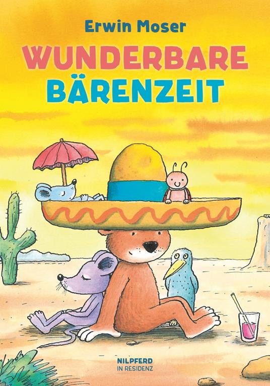 Wunderbare Bärenzeit - Erwin Moser - ebook