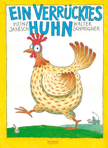 Ein verrücktes Huhn - Heinz Janisch,Walter Schmögner - ebook