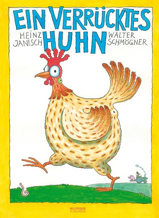 Ein verrücktes Huhn - Heinz Janisch,Walter Schmögner - ebook