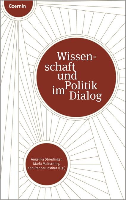 Wissenschaft und Politik im Dialog - Karl-Renner-Institut,Maria Maltschnig,Angelika Striedinger - ebook