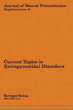 Current Topics in Extrapyramidal Disorders