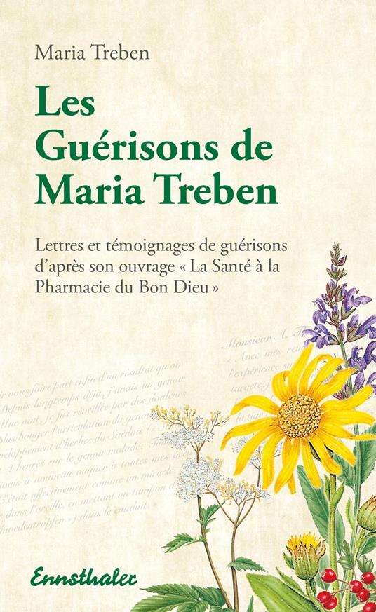 Les Guérisons de Maria Treben