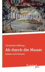 Ab durch die Mauer