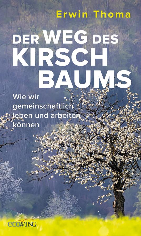 Der Weg des Kirschbaums