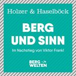 Berg und Sinn – Im Nachstieg von Viktor Frankl