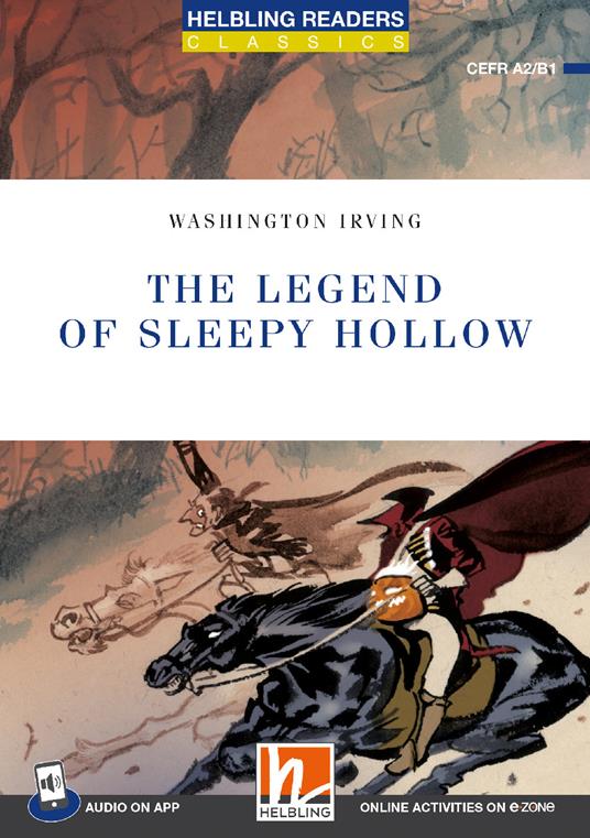 The legend of Sleepy Hollow. Helbling readers blue series - Classics. Con File audio per il download - Washington Irving - copertina