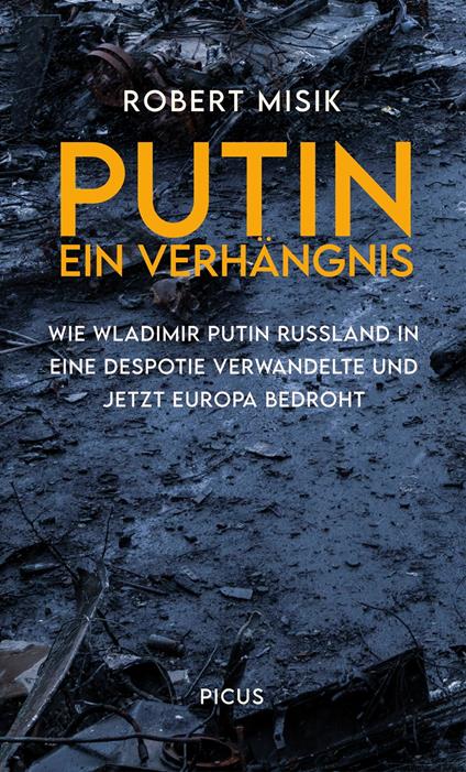 Putin. Ein Verhängnis